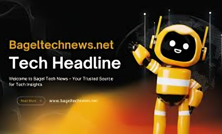 BagelTechNews.com Tech Headline